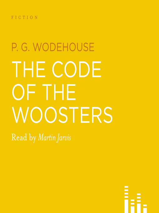 Title details for The Code of the Woosters by P.G. Wodehouse - Available